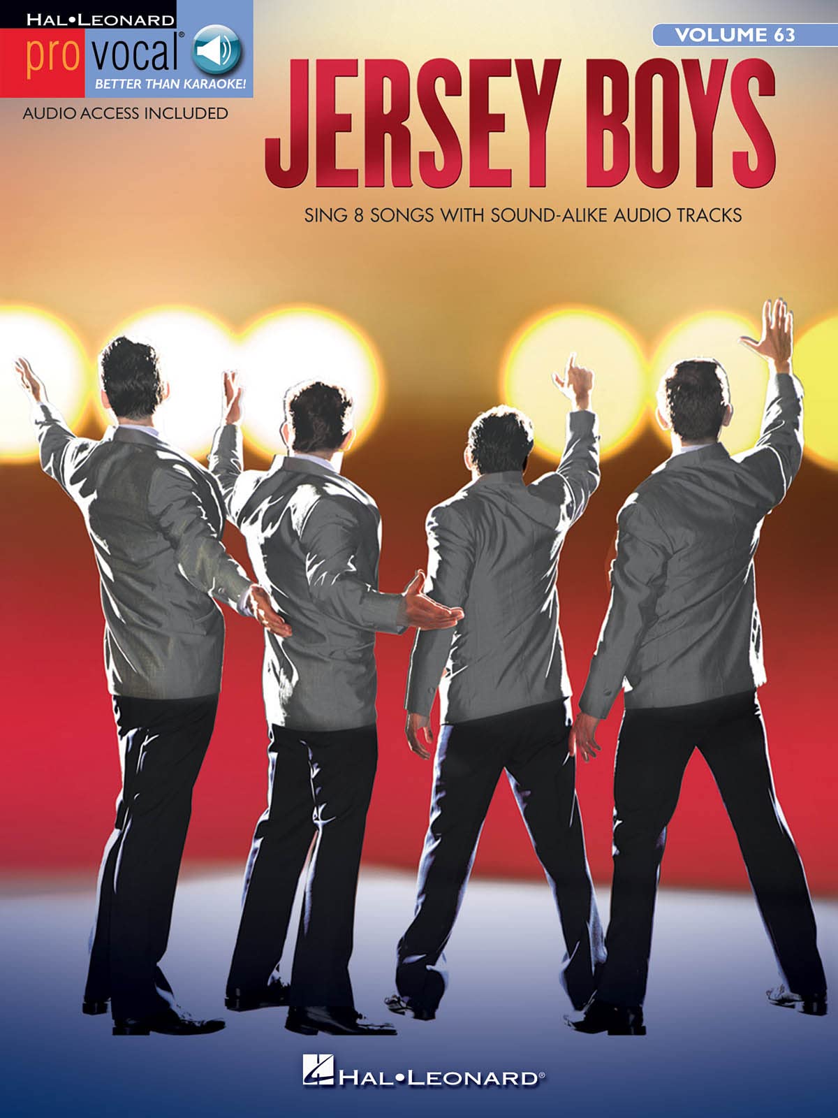 Jersey Boys: The Story of Frankie Valli & The Four Seasons Pro Vocal Men's Edition Volume 63 (Hal Leonard Pro Vocal)