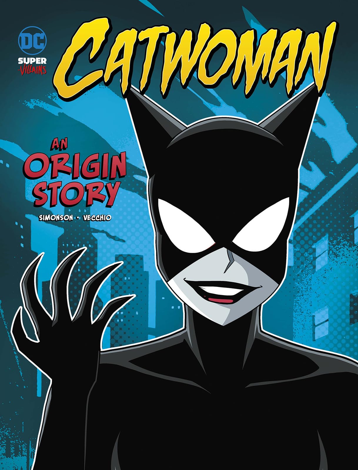 Catwoman: An Origin Story (DC Super-Villains Origins)