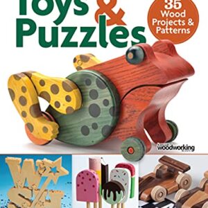 Easy Handmade Toys & Puzzles: 35 Wood Projects & Patterns (Fox Chapel Publishing) Compilation from Scroll Saw Woodworking & Crafts Magazine for Beginner to Intermediate Scrollers; Full-Size Patterns