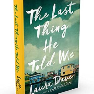 The Last Thing He Told Me: A Novel