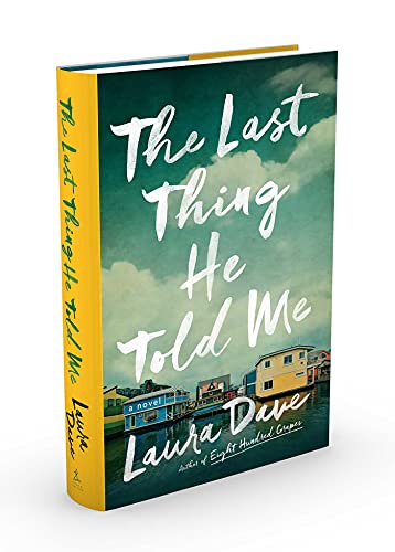 The Last Thing He Told Me: A Novel