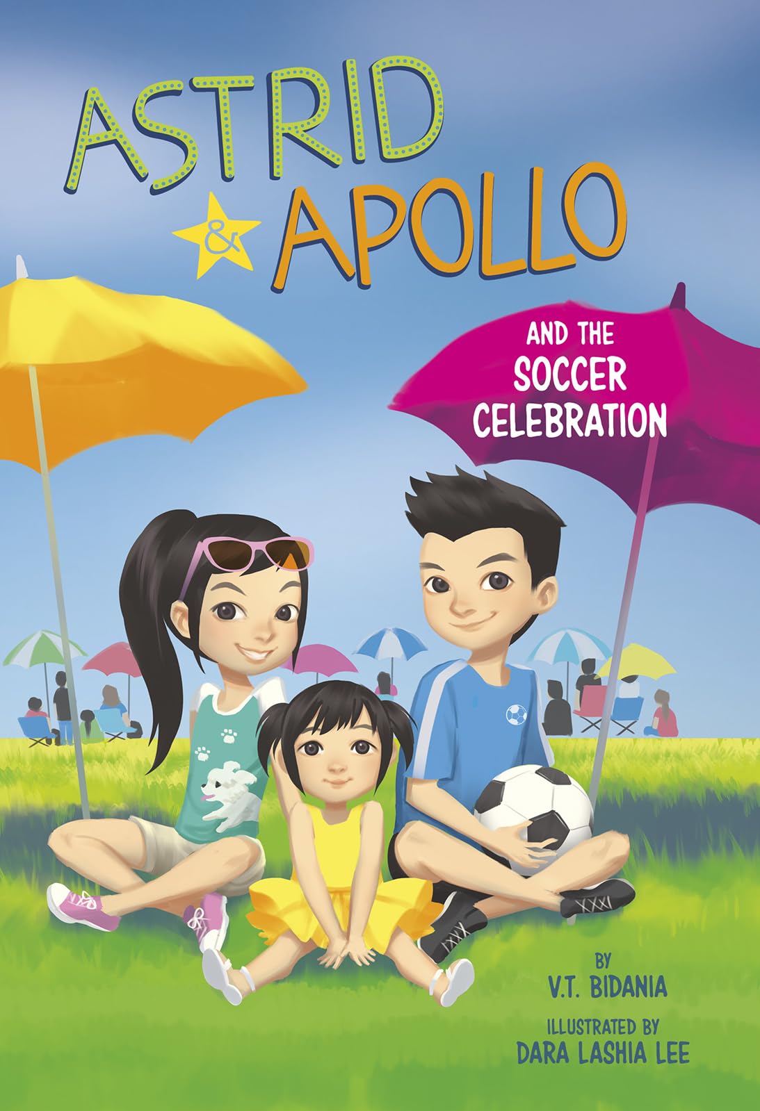 Astrid and Apollo and the Soccer Celebration (Astrid & Apollo)