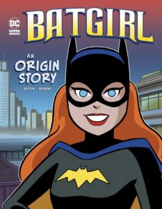 batgirl: an origin story (dc super heroes origins)