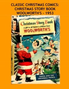 classic christmas comics: christmas story book woolworth's - 1953: great christmas comic and catalog from an american favorite