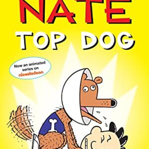 Big Nate: Top Dog: Two Books in One