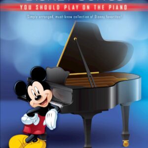 First 50 Disney Songs You Should Play on the Piano