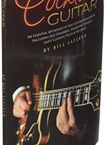 Cocktail Guitar: An Essential Anthology of Solo Guitar Arrangements