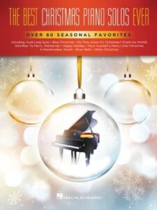 the best christmas piano solos ever: over 60 seasonal favorites