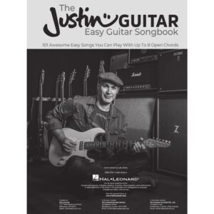 The JustinGuitar Easy Guitar Songbook: 101 Awesome Easy Songs You Can Play with Up to 8 Open Chords