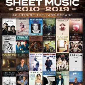 Country Sheet Music 2010-2019: Piano/Vocal/Guitar Songbook