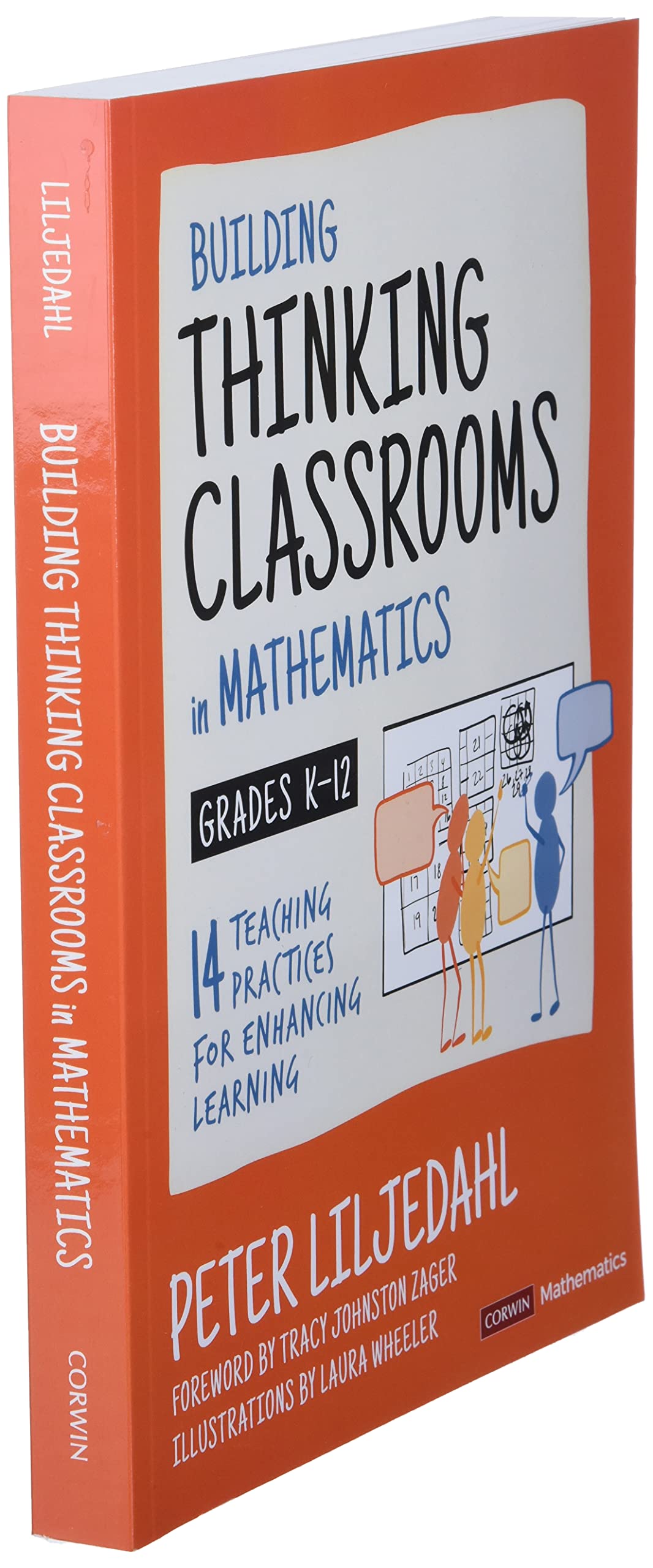 Building Thinking Classrooms in Mathematics, Grades K-12: 14 Teaching Practices for Enhancing Learning (Corwin Mathematics Series)