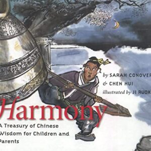 Harmony: A Treasury of Chinese Wisdom for Children and Parents (This Little Light of Mine)