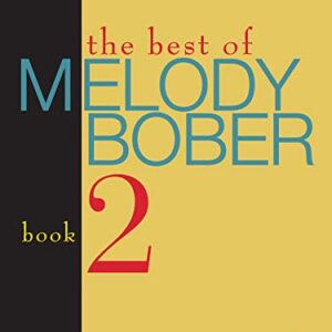 The Best of Melody Bober, Bk 2: Original Piano Compositions