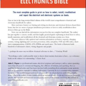 Marine Electrical and Electronics Bible: Fully Updated, with New Information on Batteries, Charging Systems, Wiring, Lightning and Corrosion ... GMDSS, GSP, Rada and Much More...