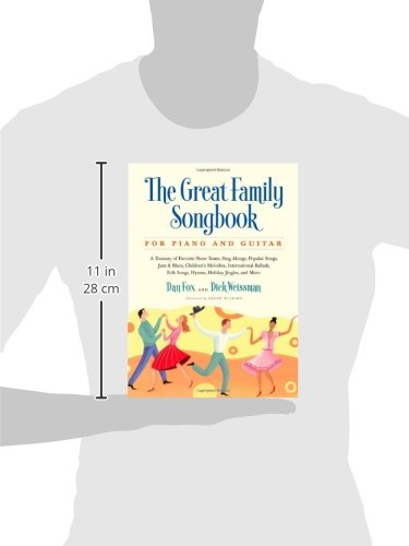 Great Family Songbook: A Treasury of Favorite Show Tunes, Sing Alongs, Popular Songs, Jazz & Blues, Children's Melodies, International Ballads, Folk ... Jingles, and More for Piano and Guitar