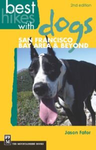 best hikes with dogs san francisco bay area and beyond: 2nd edition