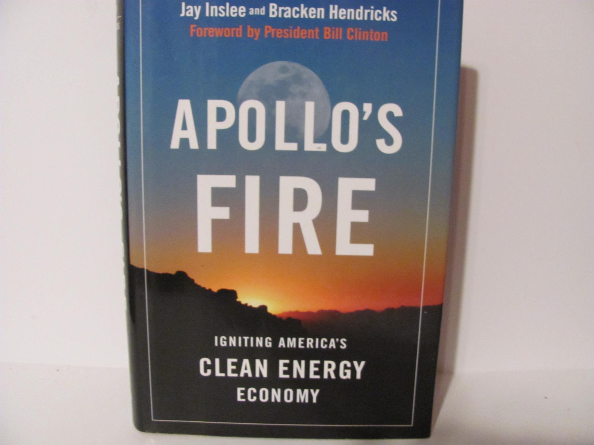 Apollo's Fire: Igniting America's Clean Energy Economy