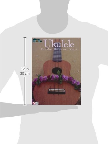 Ukulele - The Most Requested Songs: Strum & Sing Series (Strum and Sing)