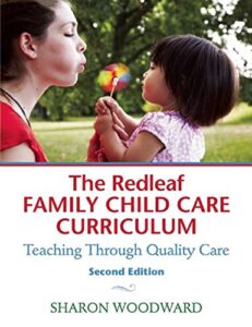 the redleaf family child care curriculum: teaching through quality care