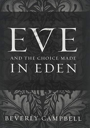 Eve and the Choice Made in Eden