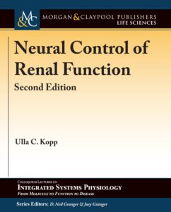 neural control of renal function, second edition (colloquium integrated systems physiology: from molecule to function to disease)