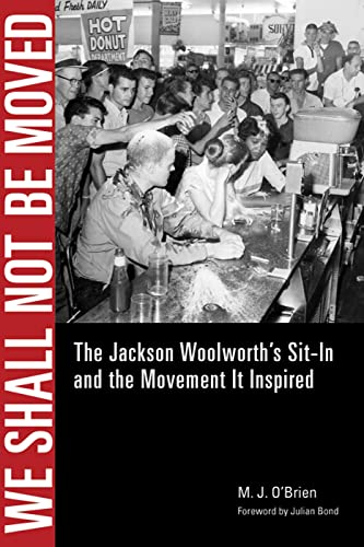 We Shall Not Be Moved: The Jackson Woolworth's Sit-In and the Movement It Inspired