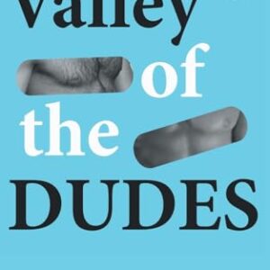 Valley of the Dudes