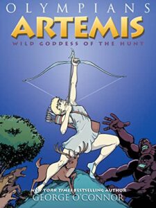 olympians: artemis: wild goddess of the hunt (olympians, 9)