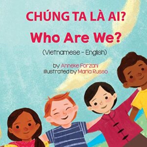 who are we? (vietnamese-english): chúng ta là ai? (language lizard bilingual living in harmony) (vietnamese edition)