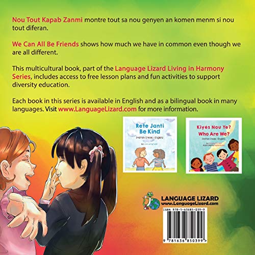 We Can All Be Friends (Haitian Creole-English): Nou Tout Kapab Zanmi (Language Lizard Bilingual Living in Harmony) (English and Haitian Edition)