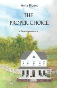 the proper choice: a tenacity romance (tenacity romance series)