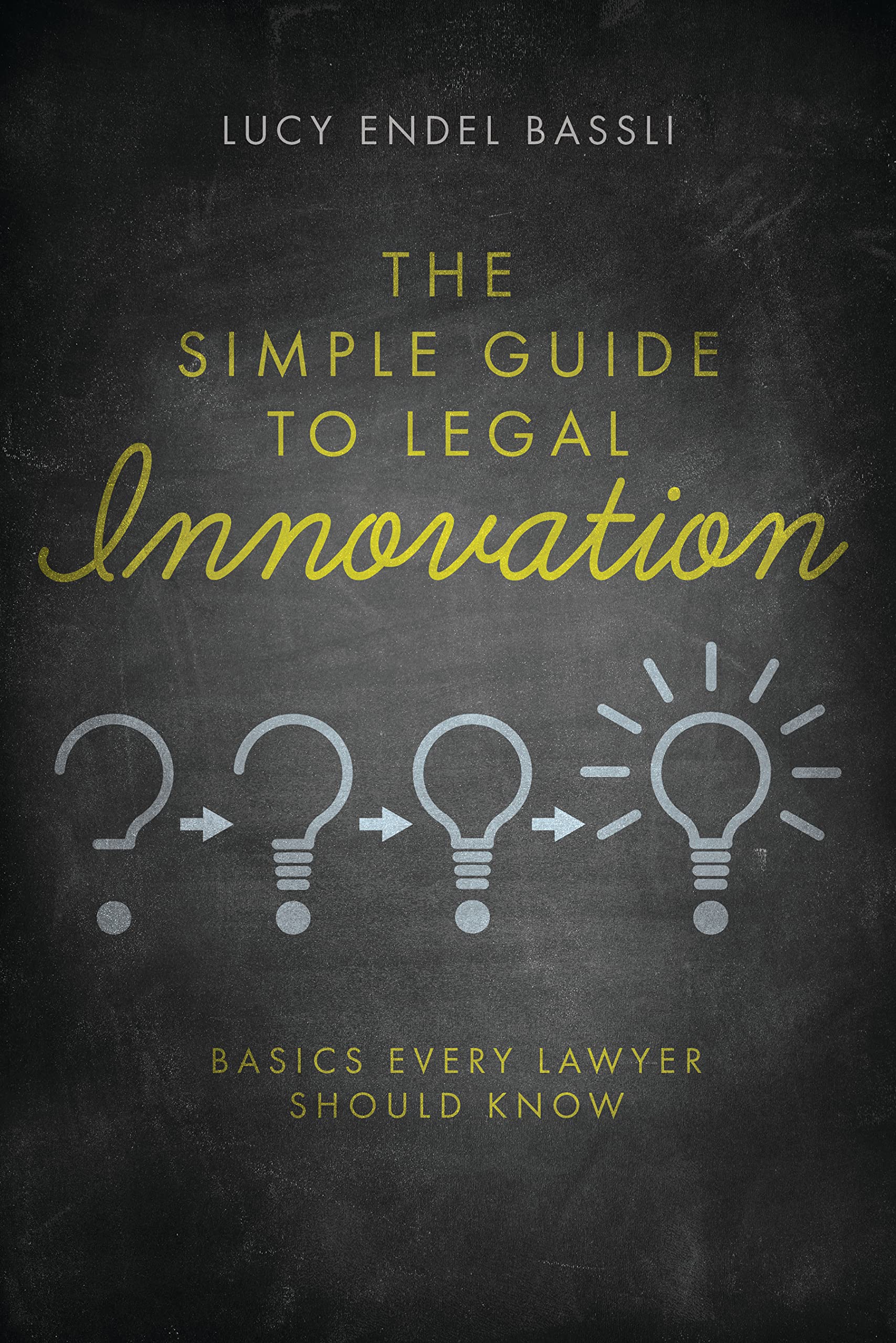 The Simple Guide to Legal Innovation