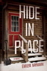 hide in place: a novel