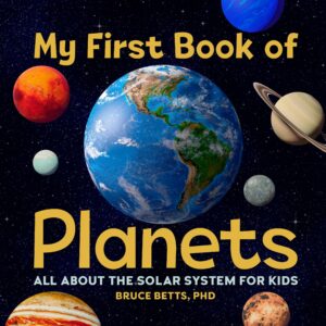 my first book of planets: all about the solar system for kids