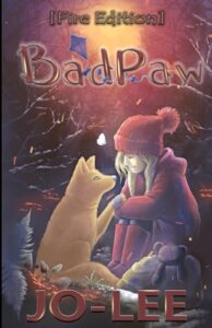 badpaw [fire edition]: the heartwarming tale of a secret friendship.