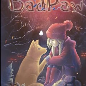 BadPaw [Fire Edition]: The heartwarming tale of a secret friendship.