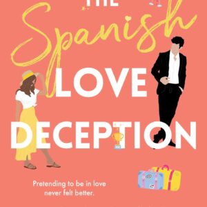 The Spanish Love Deception: A Novel