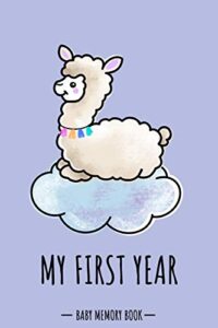 my first year baby memory book: alpaca llama kawaii - a modern memory book for baby boy. baby memory book to fill in, baby journal for the first year, ... shower / baptism / babyparty / push present