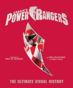 power rangers: the ultimate visual history