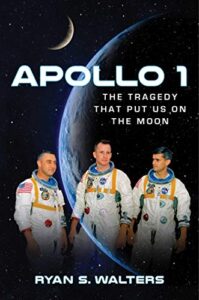 apollo 1: the tragedy that put us on the moon