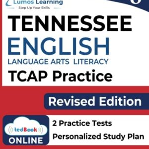 TNReady Test Prep: Grade 8 English Language Arts Literacy (ELA) Practice Workbook and Full-length Online Assessments: Tennessee Test Study Guide (TNReady by Lumos Learning)