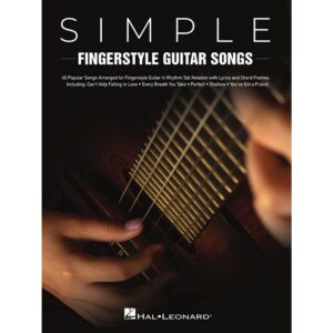 simple fingerstyle guitar songs: 40 popular songs arranged for fingerstyle guitar in rhythm tab notation with lyrics and chord frames