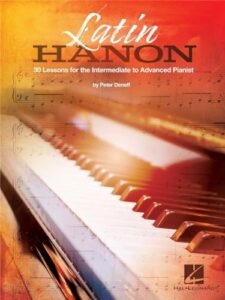 latin hanon: 30 lessons for the intermediate to advanced pianist