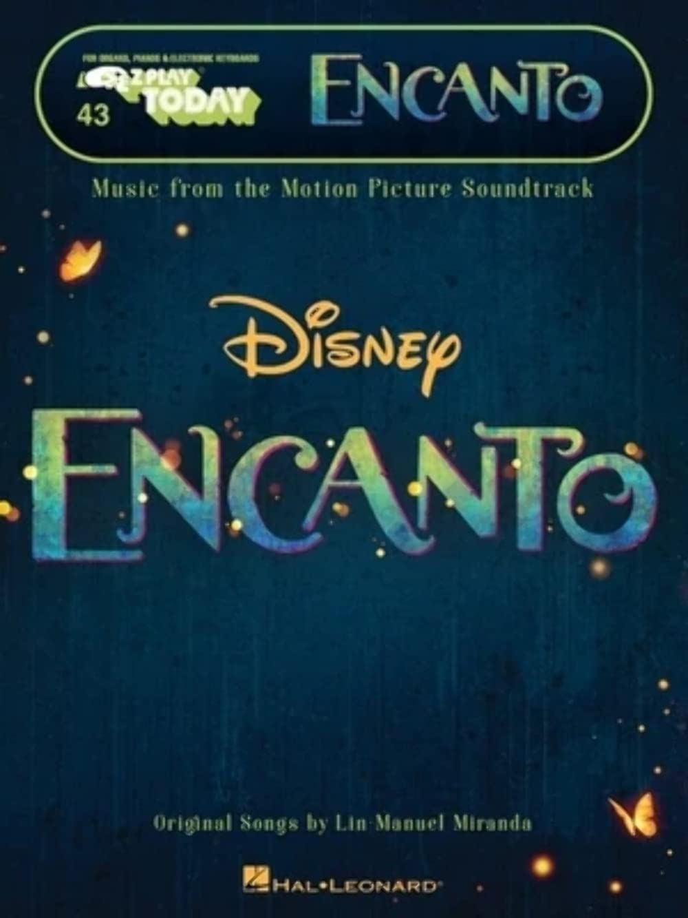 Encanto - Music from the Motion Picture Soundtrack: E-Z Play Today #43 Songbook featuring easy-to-read notation and lyrics (E-z Play Today Songbook, 43)