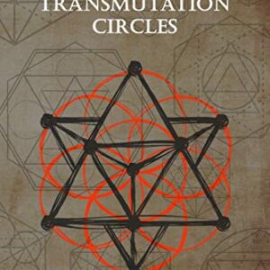 My Transmutation Circle : The Alchemy Sketchbook of Sacred Geometry: Lightly Illustrated Guide and Blank Pages to Create Your Own Alchemy Circle and ... Patterns : Size 6" x 9" : Matte Cover