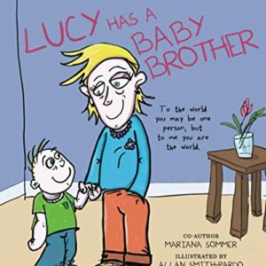 Lucy Has a Baby Brother (Lucy's Journey)