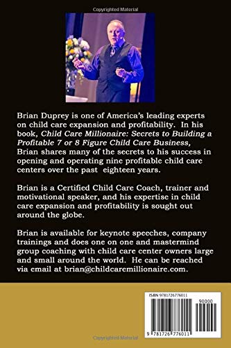 Child Care Millionaire: Secrets to Building a Profitable 7 or 8 Figure Child Care Business