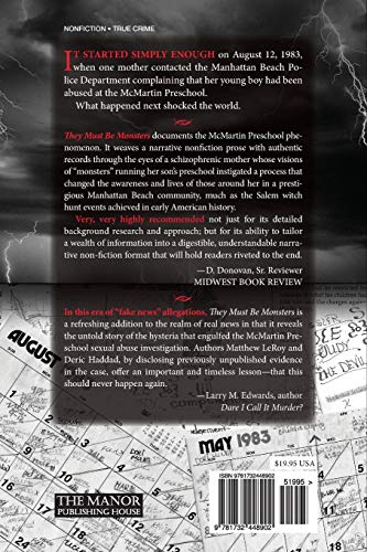 They Must Be Monsters: A Modern-Day Witch Hunt - The untold story of the McMartin Phenomenon: the longest, most expensive criminal case in U.S. history