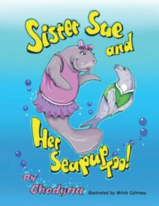 sister sue and her seapup too!