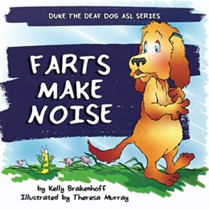 farts make noise (duke the deaf dog asl series)